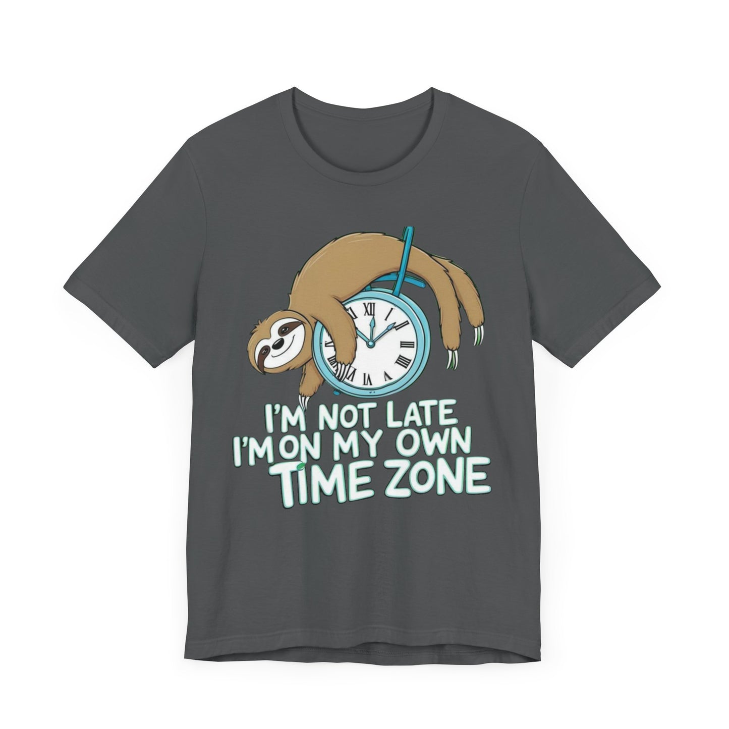 Sloth Time Zone Tee - Funny Unisex Short Sleeve Shirt, Perfect Gift for Animal Lovers, Birthdays, Lazy Days, Quirky Humor, Casual Wear